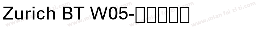 Zurich BT W05字体转换
